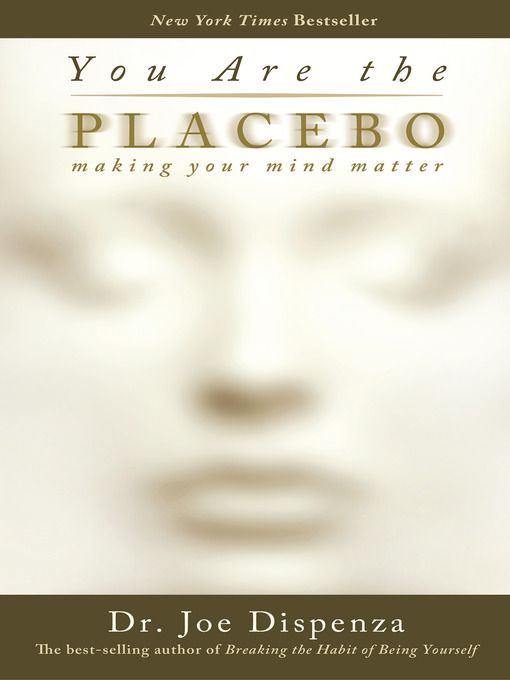Title details for You Are the Placebo by Dr. Joe Dispenza - Wait list